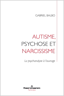 Autisme psychose et narcissisme
